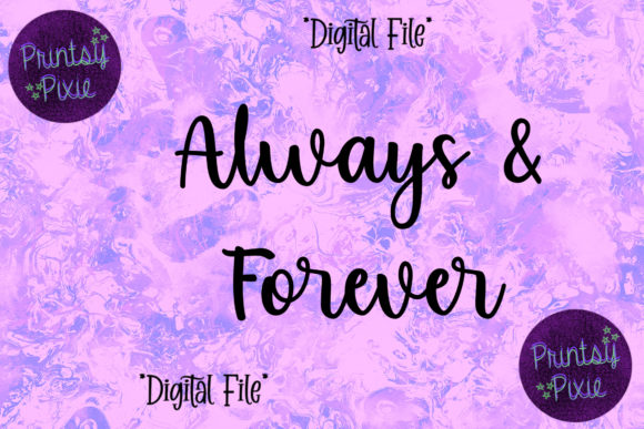 Always Forever Graphics for Crafts and Branding