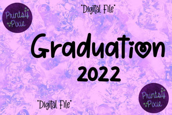 Graduation 2022 Senior Celebration Graphics for Crafts
