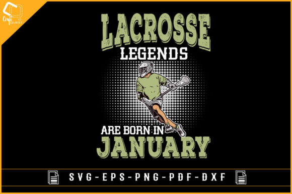 Lacrosse Legends Are Born in January Graphics for Crafts