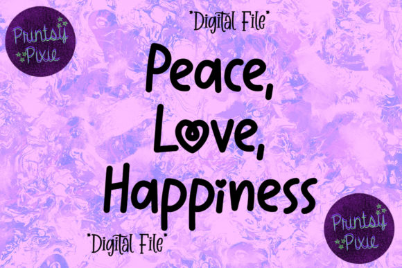 Peace,Love Happiness Graphics for Crafts and Branding
