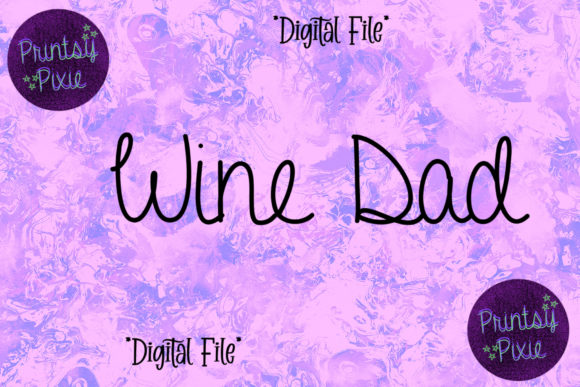 Wine Dad Graphics for Crafts and Content Publishing